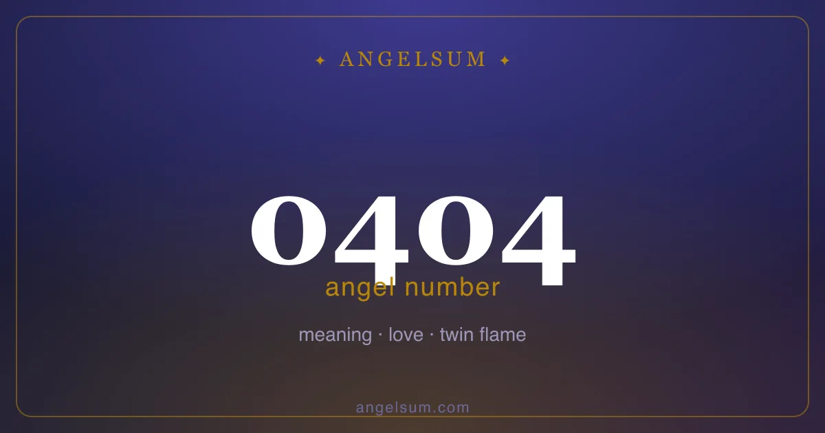 Angel number 0404 — meaning