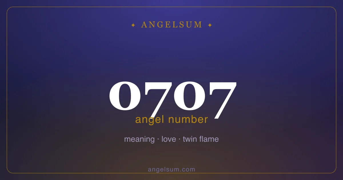Angel number 0707 — meaning