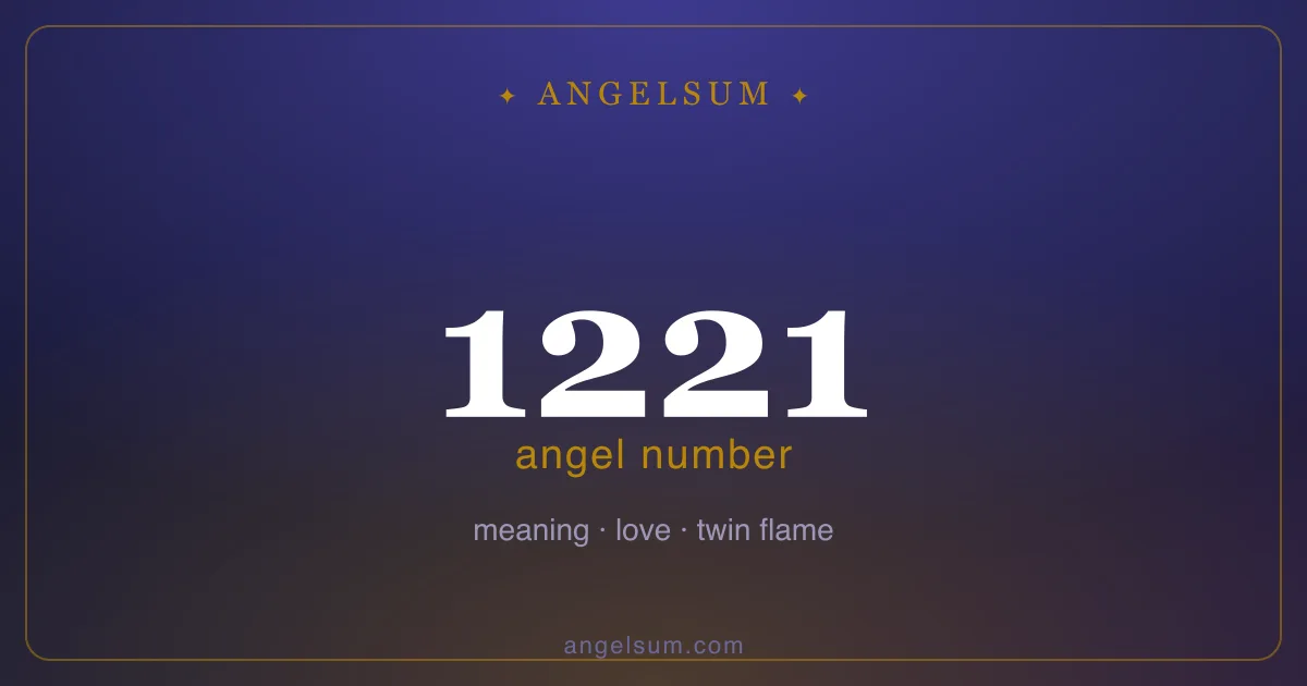Angel number 1221 — meaning