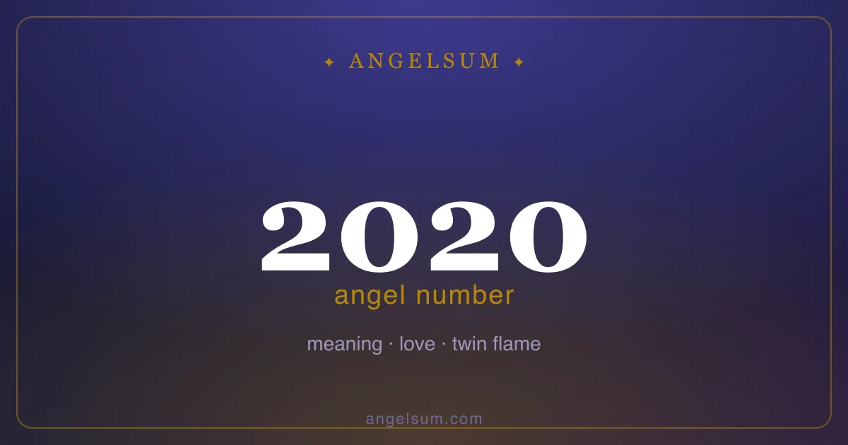 Angel number 2020 — meaning