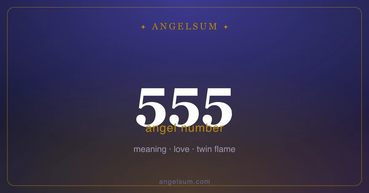 Angel number 555 — meaning
