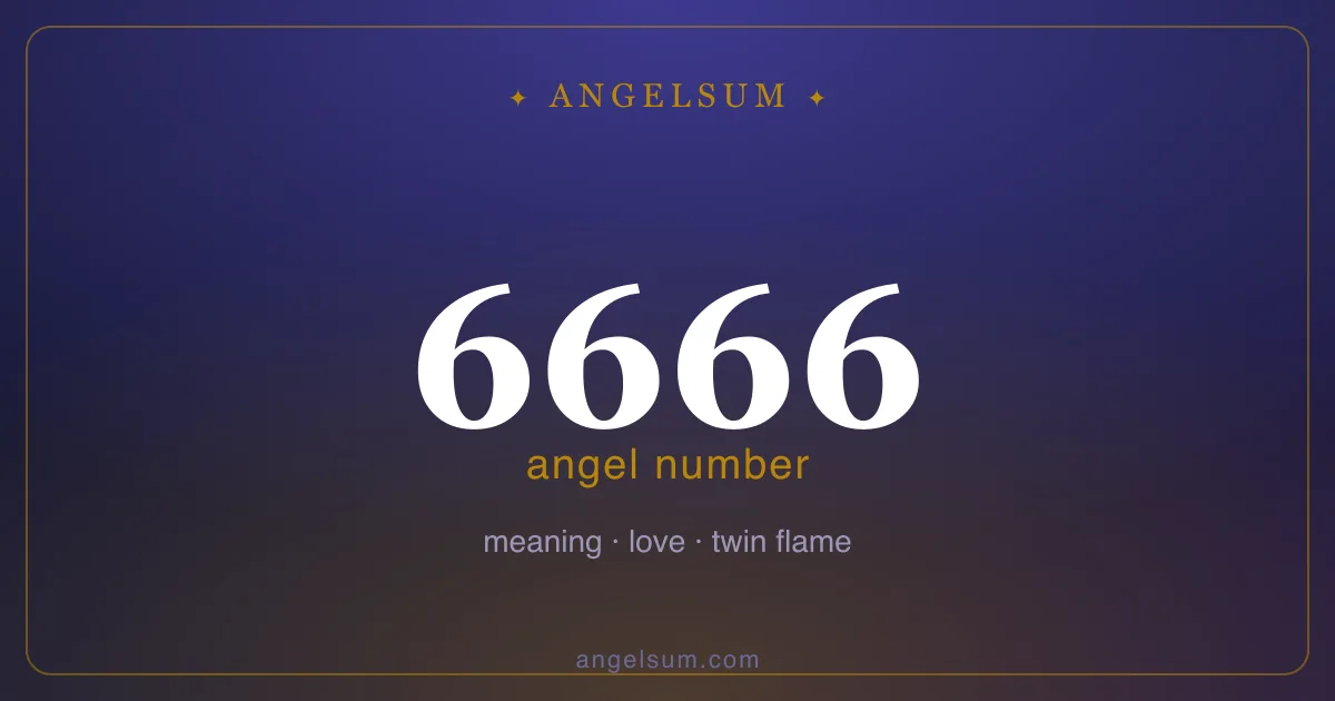 Angel number 6666 — meaning