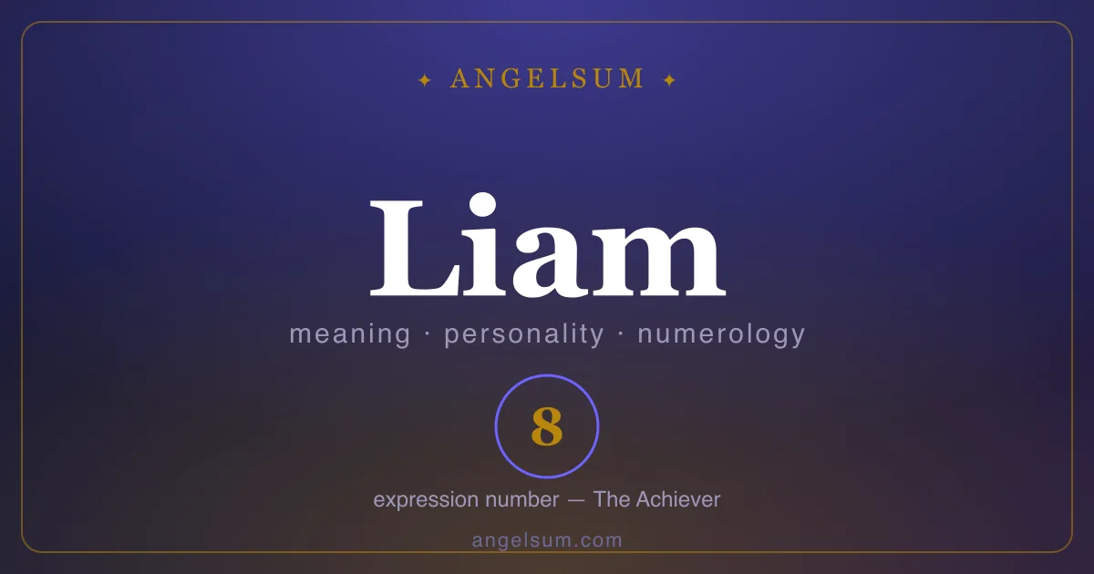 The name Liam — meaning, personality and numerology