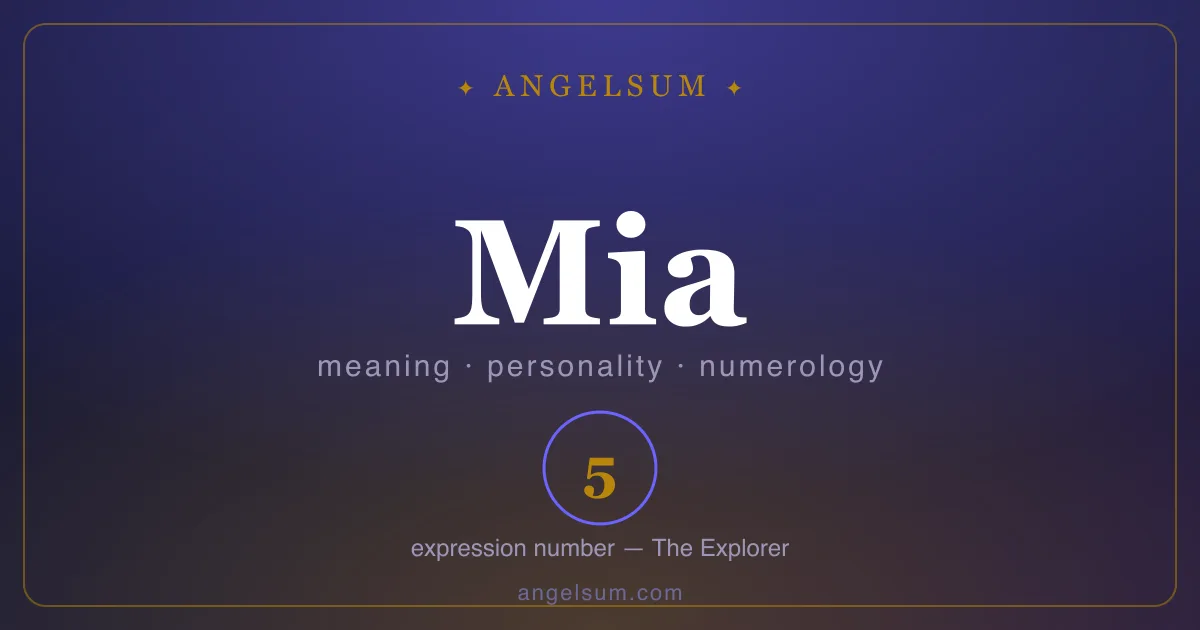 The name Mia — meaning, personality and numerology